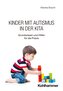Kinder mit Autismus in der Kita