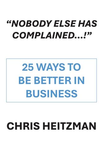 "Nobody Else Has Complained," or Are You Just Not Listening?