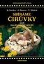 Sbíráme čirůvky a další chutné houby do naší kuchyně