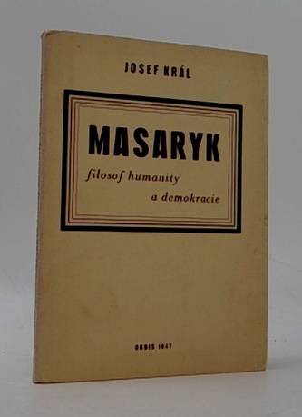 Masaryk filosof humanity a demokracie