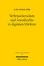 Verbraucherschutz und Grundrechte in digitalen Märkten