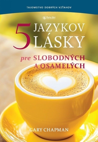 Päť jazykov lásky pre slobodných a osamelých