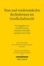 Neue und wiederentdeckte Rechtsformen im Gesellschaftsrecht