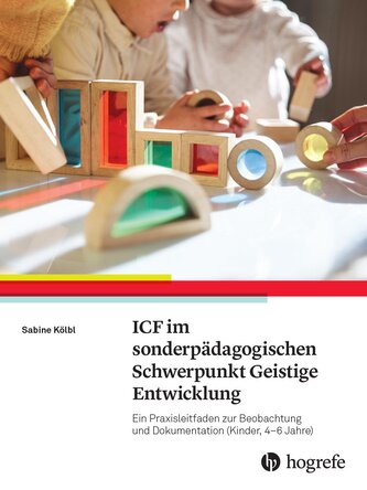 ICF-CY im sonderpädagogischen Schwerpunkt Geistige Entwicklung