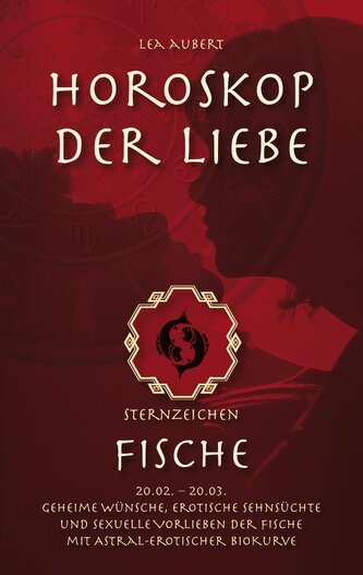 Horoskop der Liebe ¿ Sternzeichen Fische