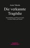 Die verkannte Tragödie