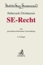 Recht der SE und der grenzüberschreitenden Umwandlung