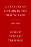 A Century of Fiction in The New Yorker