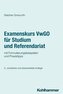 Examenskurs VwGO für Studium und Referendariat
