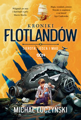 Sierota, Jędza i Mag. Kroniki Flotlandów. Tom 1