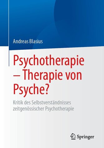 Psychotherapie - Therapie von Psyche?