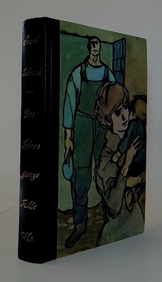 Des Lebens ganze Fülle