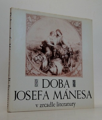 Doba Josefa Mánesa v zrcadle literatury