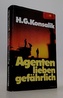 Agenten lieben gefährlich