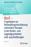 BesT - Fragebögen zur Behandlungseinschätzung stationärer Therapie in der Kinder- und Jugendpsychiatrie und -psychotherapie