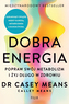 Dobra energia. Popraw swój metabolizm i żyj..