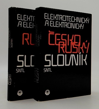 Česko-ruský a rusko-český slovník elektrotechnický a elektronick