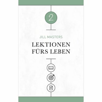 Lektionen fürs Leben 2