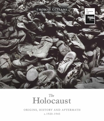 The Holocaust. Origins, History and Aftermath c.1920-1945 wer. angielska