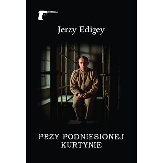 Przy podniesionej kurtynie