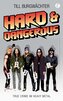 Hard & Dangerous