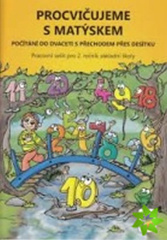 Procvičujeme s Matýskem - Počítání do 20 s přechodem přes 10 - Pracovní sešit ke 4. dílu učebnice