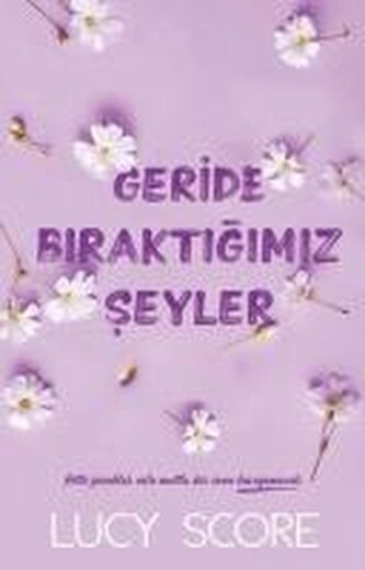 Geride Biraktigimiz Seyler