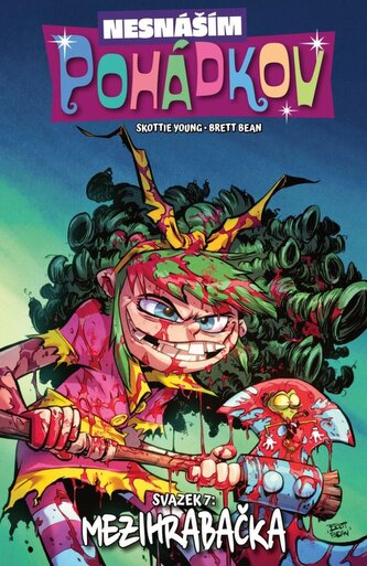 Nesnáším Pohádkov 7 - Mezihrabačka