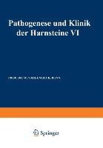 Pathogenese und Klinik der Harnsteine VI