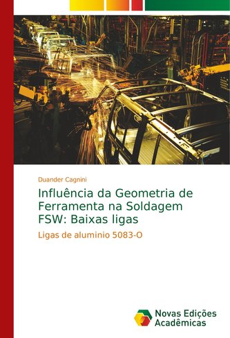 Influência da Geometria de Ferramenta na Soldagem FSW: Baixas ligas