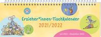 ErzieherInnen-Tischkalender 2021 / 2022