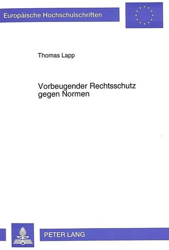 Vorbeugender Rechtsschutz gegen Normen