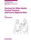 Vaccines for Older Adults: Current Practices and Future Opportunities