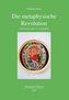 Die metaphysische Revolution