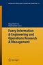 Fuzzy Information & Engineering and Operations Research & Management