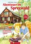 Abenteuer im Spreewald - Lilly, Nikolas und das geheimnisvolle Tagebuch