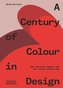 A Century of Colour in Design