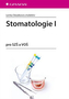 Stomatologie I pro SZŠ a VOŠ