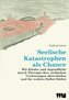 Seelische Katastrophen als Chance