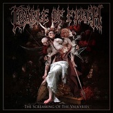 Cradle Of Filth:  The Screaming Of The Valkyries