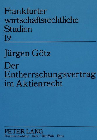 Der Entherrschungsvertrag im Aktienrecht