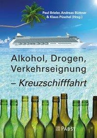 Alkohol, Drogen, Verkehrseignung - Kreuzschifffahrt