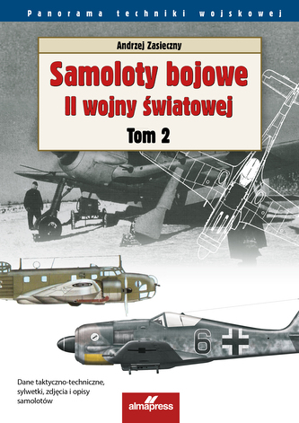 Samoloty bojowe II wojny światowej. Tom 2 wyd. 2025