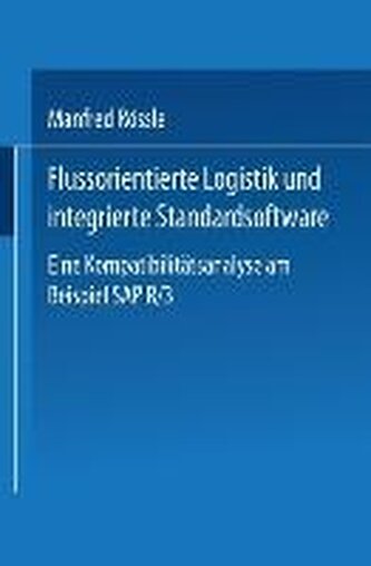 Flussorientierte Logistik und integrierte Standardsoftware