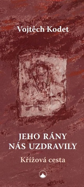 Jeho rány nás uzdravily