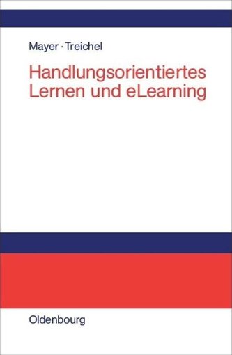 Handlungsorientiertes Lernen und eLearning