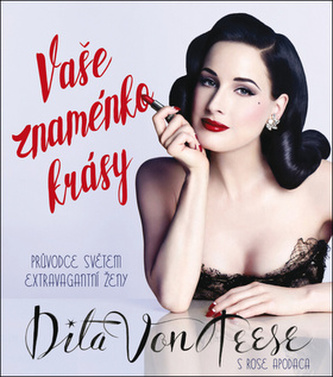 Vaše znaménko krásy - Průvodce světem extravagantní ženy