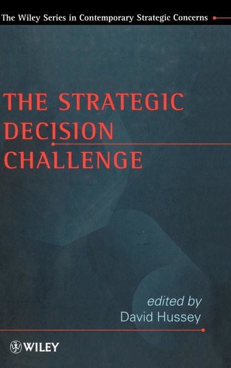 The Strategic Decision Challenge
