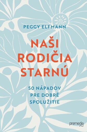 Naši rodičia starnú