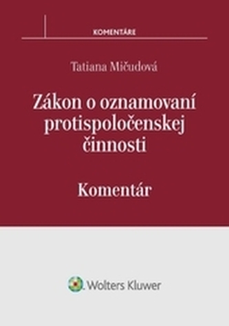 Zákon o oznamovaní protispoločenskej činnosti - komentár